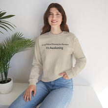 Load image into Gallery viewer, Crewneck Sweatshirt — "It's Awakening" Political Awakening Graphic