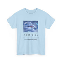 Load image into Gallery viewer, Medbeds: The Future of Healing Can't Come Soon Enough - Unisex Heavy Cotton Tee