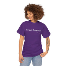 Load image into Gallery viewer, "Energy is Everything" Unisex Heavy Cotton Tee