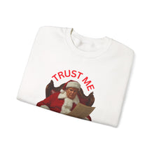 Load image into Gallery viewer, Santa 'Trust Me' Crewneck Sweatshirt – Funny Naughty List Holiday Pullover
