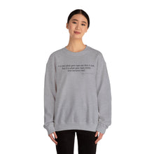 Load image into Gallery viewer, Inspirational Thor Han Eredyon Quote Crewneck Sweatshirt –  'It is not what your eyes see...' Design
