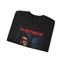 Load image into Gallery viewer, Guilty Must Pay Crewneck Sweatshirt | Cozy Unisex Sweatshirt for Halloween, Casual Wear, Cozy Home, Gift for Him/Her, Patriotic Apparel
