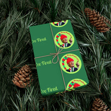 Load image into Gallery viewer, Donald Trump - Merry Christmas, They&#39;re Fired Gift Wrap Papers
