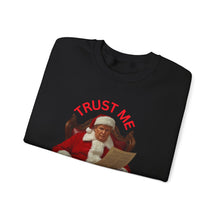Load image into Gallery viewer, Santa 'Trust Me' Crewneck Sweatshirt – Funny Naughty List Holiday Pullover
