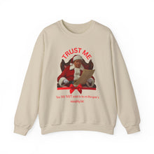 Load image into Gallery viewer, Santa 'Trust Me' Crewneck Sweatshirt – Funny Naughty List Holiday Pullover
