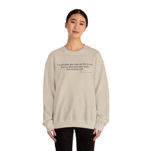 Load image into Gallery viewer, Inspirational Thor Han Eredyon Quote Crewneck Sweatshirt –  'It is not what your eyes see...' Design
